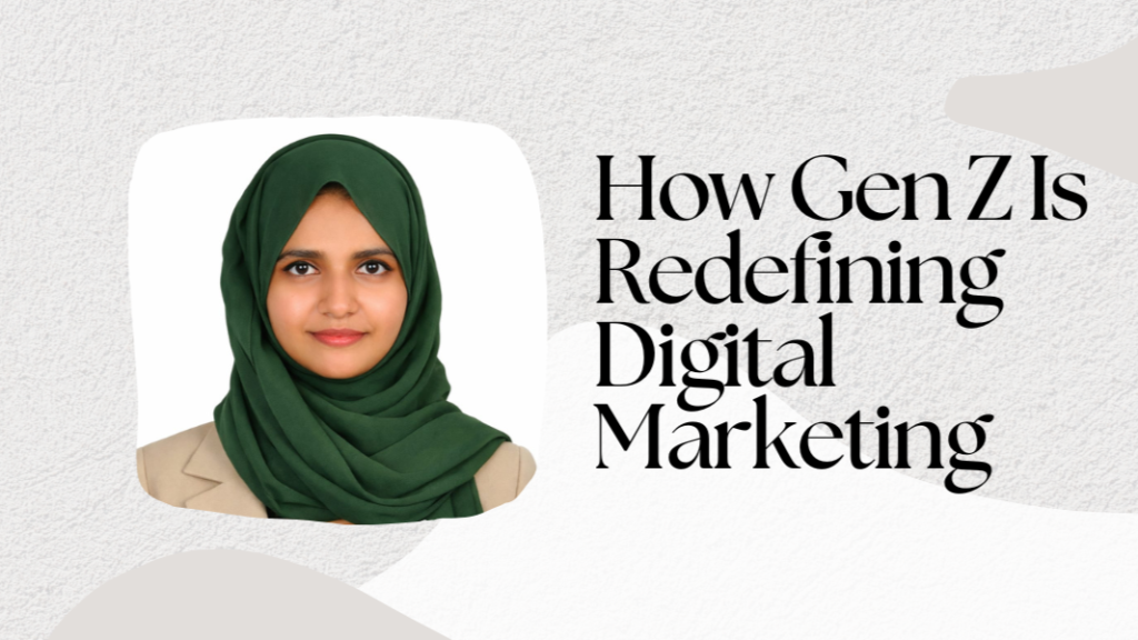 LinkedIn blog-How genz is redefining digital marketing